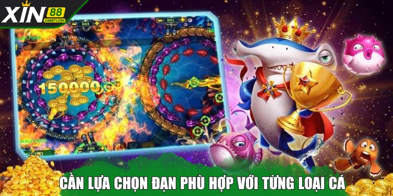 ban-ca-xin88-lua-chon-dan-phu-hop