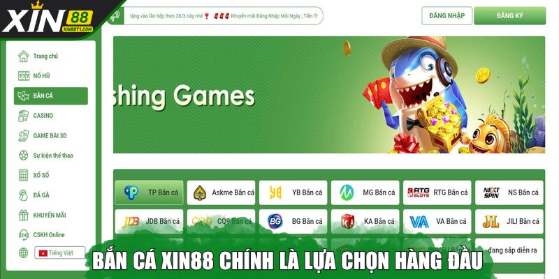 ban-ca-xin88-lua-chon-hang-dau