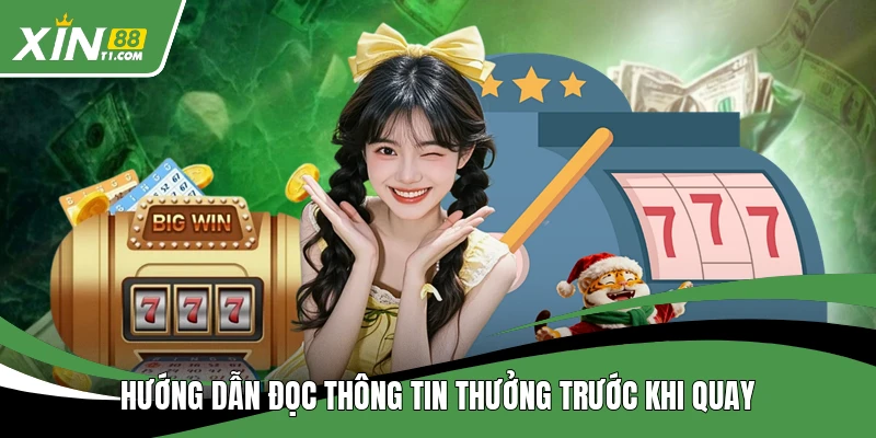 Hướng dẫn đọc thông tin thưởng trước khi quay