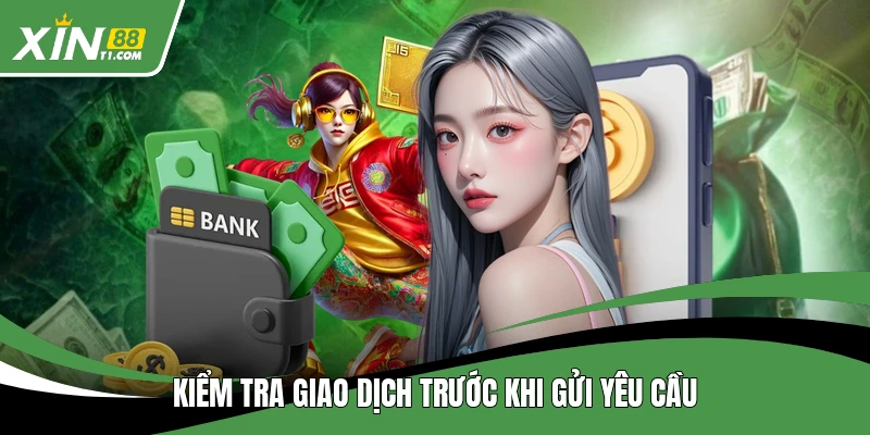 Kiểm tra giao dịch trước khi gửi yêu cầu