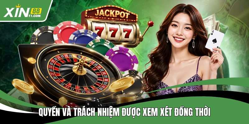 Quyền và trách nhiệm được xem xét đồng thời