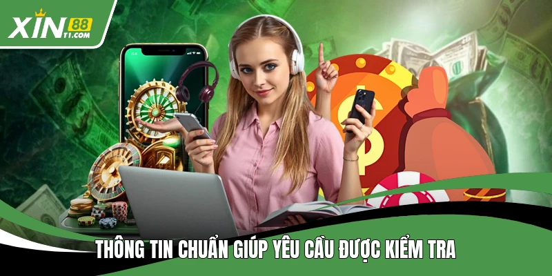Thông tin chuẩn giúp yêu cầu được kiểm tra